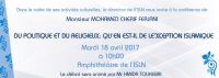 Conférence de Mr Chérif Ferjani: « Du politique et du religieux : qu’en est-il de l’exception islamique»18-04-2017