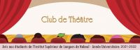 Avis aux étudiants: Club théâtre-A.U:2021-2022